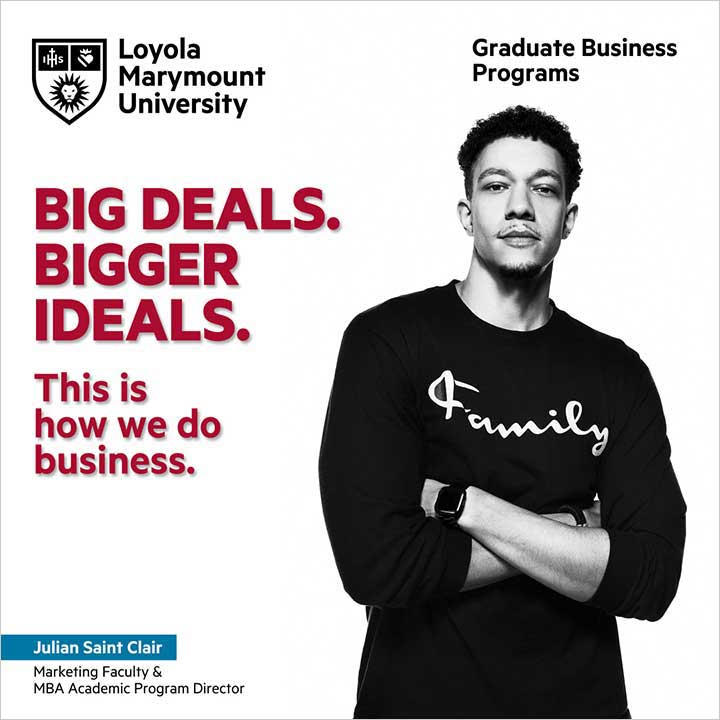 Julian Saint Clair, MBA academic program director and Marketing faculty member, representing Graduate Business Programs with the words Big deals, Bigger ideals, This is how we do business